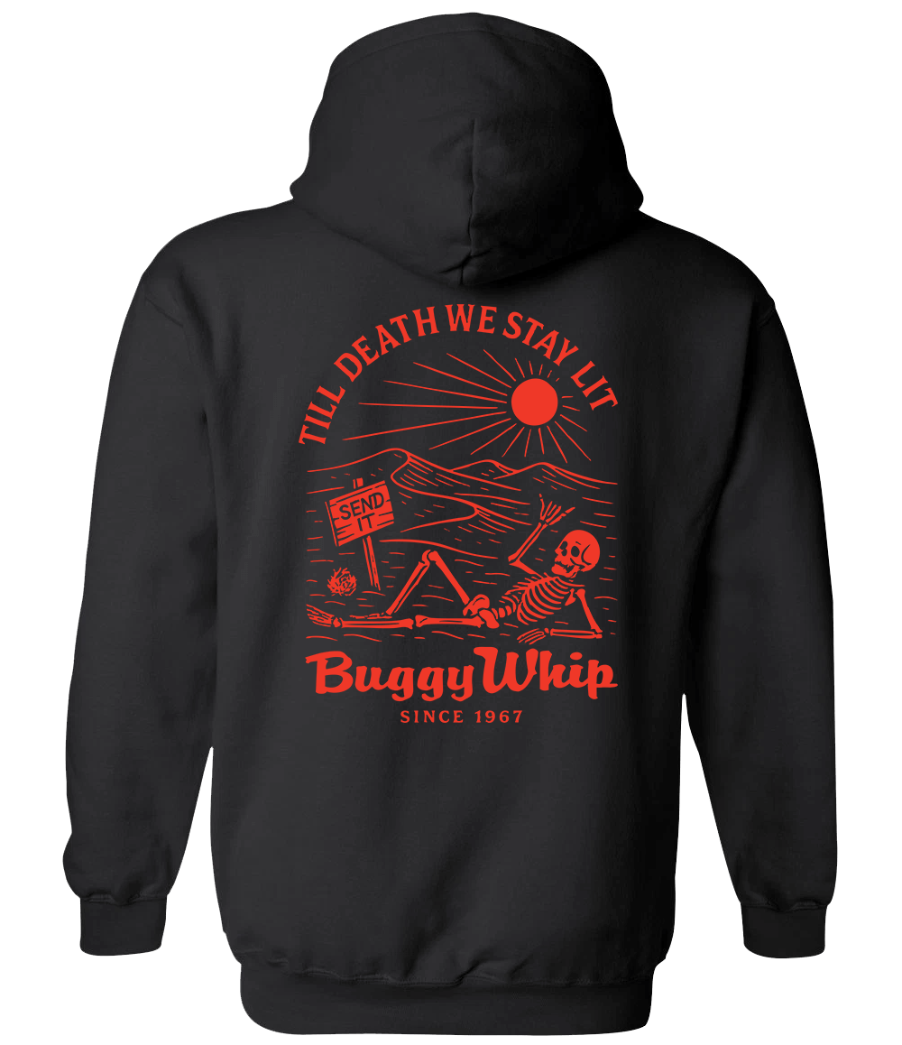Buggy Whip® Inc. Til Death We Stay Lit Hoodie